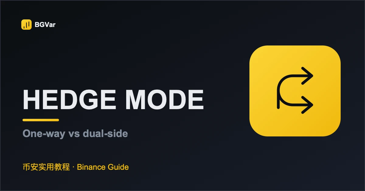 Binance One-way vs Hedge Mode: Position and Order Differences